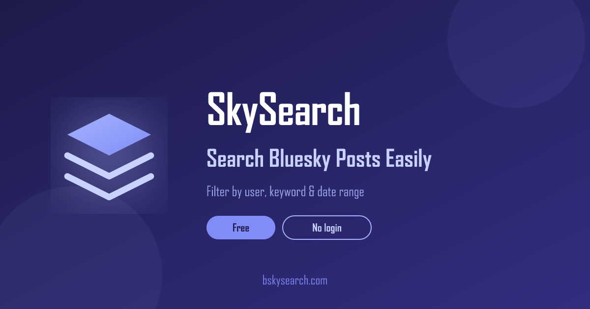 Bluesky Search - Find Posts by User, Keyword & Date | SkySearch